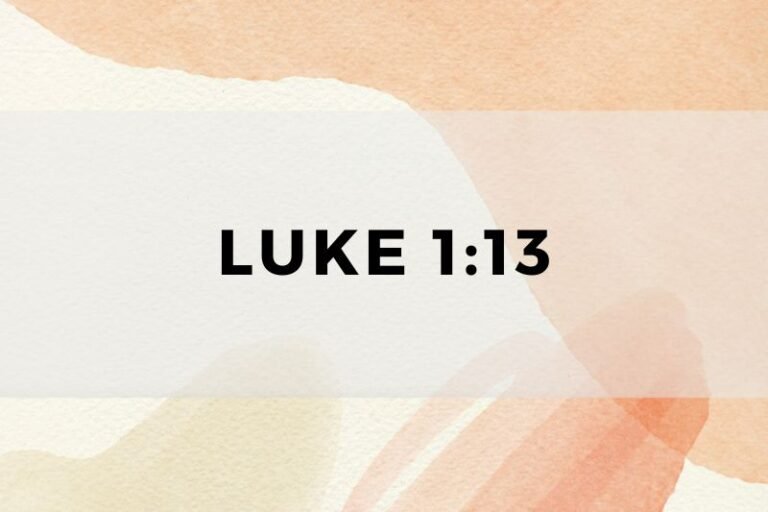 Luke 1:13: The Verse and Its Significance