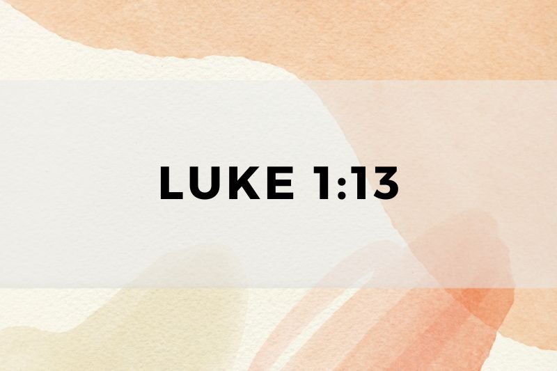 Luke 1:13