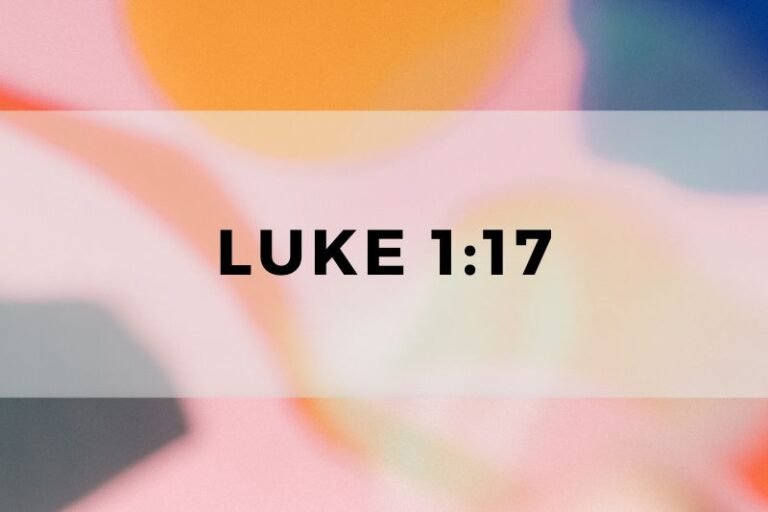 Luke 1:17: The Verse and Its Significance