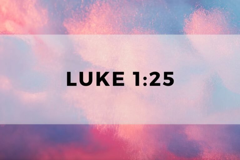 Luke 1:25: The Verse and Its Significance