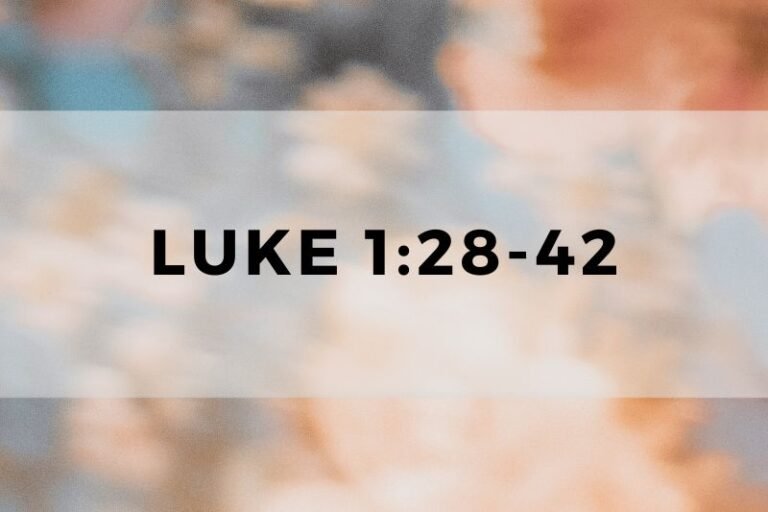 Luke 1:28-42: Verse-by-Verse Analysis