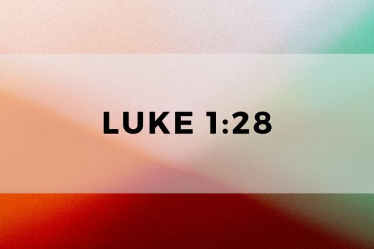 Luke 1:28: The Verse and Its Significance