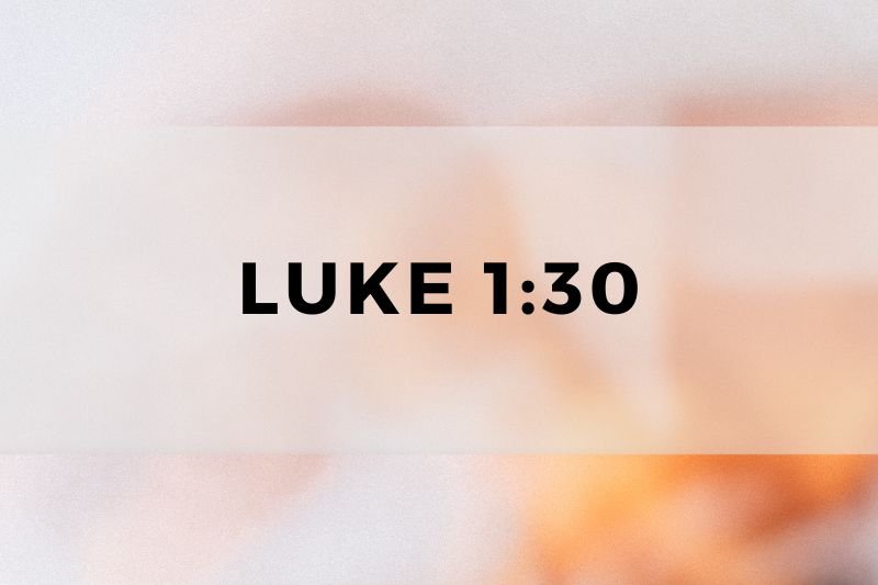 Luke 1:30