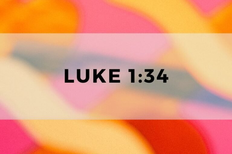 Luke 1:34: The Verse and Its Significance