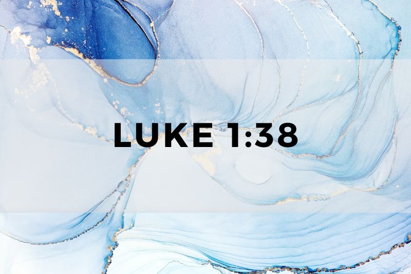 Luke 1:38