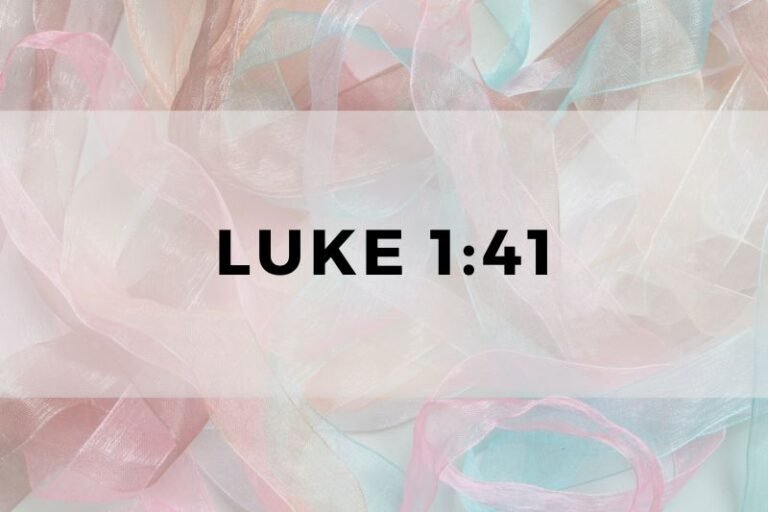 Luke 1:41: The Verse and Its Significance