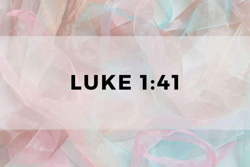 Luke 1:41