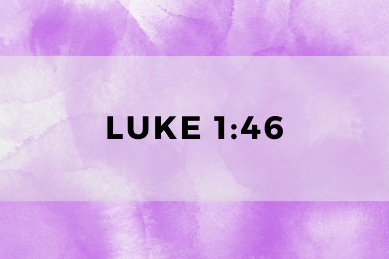 Luke 1:46