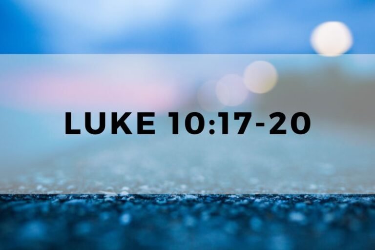 Luke 10:17-20: Verse-by-Verse Analysis