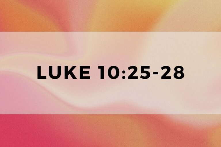 Luke 10:25-28: Verse-by-Verse Analysis