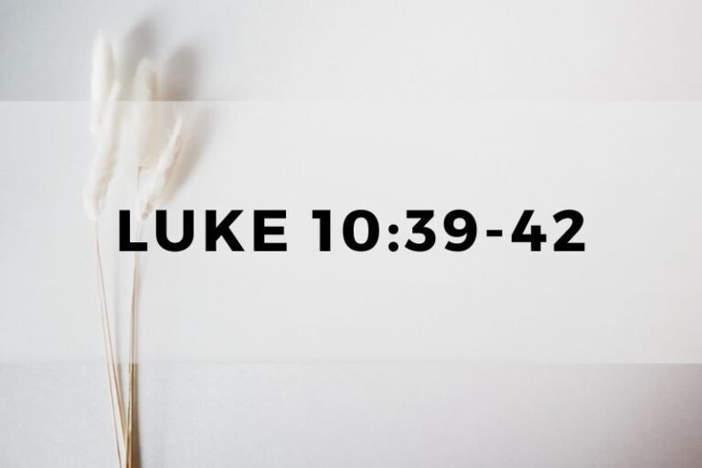 Luke 10:39-42: Verse-by-Verse Analysis